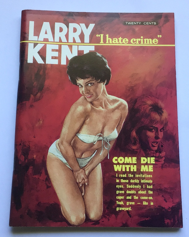 Larry Kent Come Die With Me Australian Detective paperback book No649